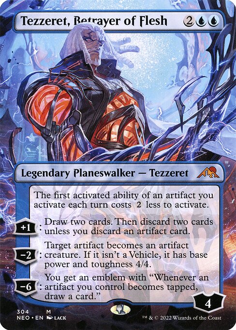 The first activated ability of an artifact you activate each turn costs {2} less to activate.
+1: Draw two cards. Then discard two cards unless you discard an artifact card.
−2: Target artifact becomes an artifact creature. If it isn't a Vehicle, it has base power and toughness 4/4.
−6: You get an emblem with "Whenever an artifact you control becomes tapped, draw a card."