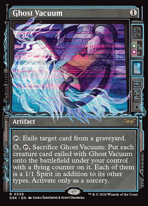 {T}: Exile target card from a graveyard.
{6}, {T}, Sacrifice Ghost Vacuum: Put each creature card exiled with Ghost Vacuum onto the battlefield under your control with a flying counter on it. Each of them is a 1/1 Spirit in addition to its other types. Activate only as a sorcery.