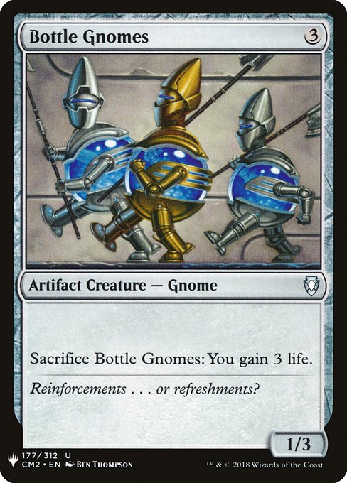 Sacrifice Bottle Gnomes: You gain 3 life.