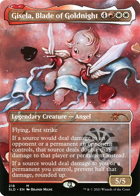 Flying, first strike
If a source would deal damage to an opponent or a permanent an opponent controls, that source deals double that damage to that player or permanent instead.
If a source would deal damage to you or a permanent you control, prevent half that damage, rounded up.