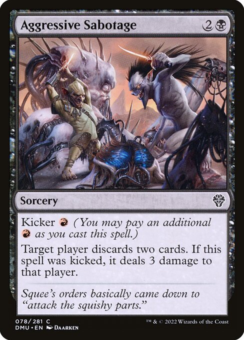 Kicker {R} (You may pay an additional {R} as you cast this spell.)
Target player discards two cards. If this spell was kicked, it deals 3 damage to that player.
