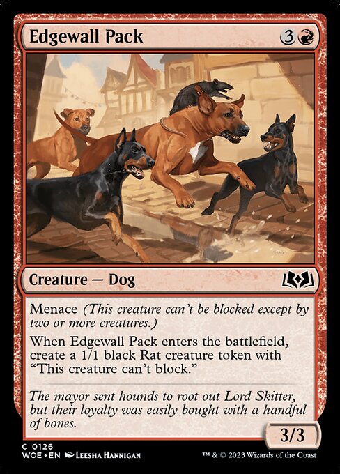 Menace (This creature can't be blocked except by two or more creatures.)
When Edgewall Pack enters the battlefield, create a 1/1 black Rat creature token with "This creature can't block."