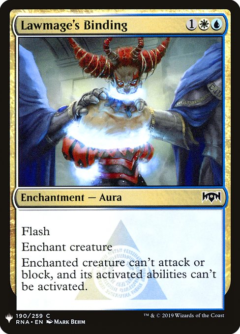 Flash
Enchant creature
Enchanted creature can't attack or block, and its activated abilities can't be activated.
