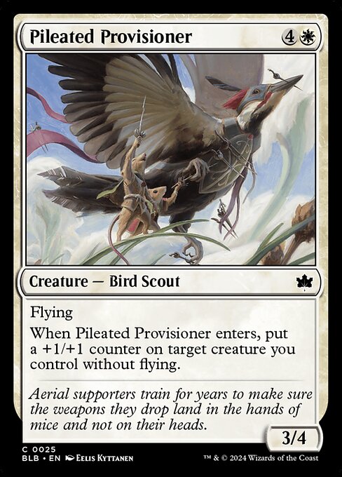 Flying
When Pileated Provisioner enters, put a +1/+1 counter on target creature you control without flying.