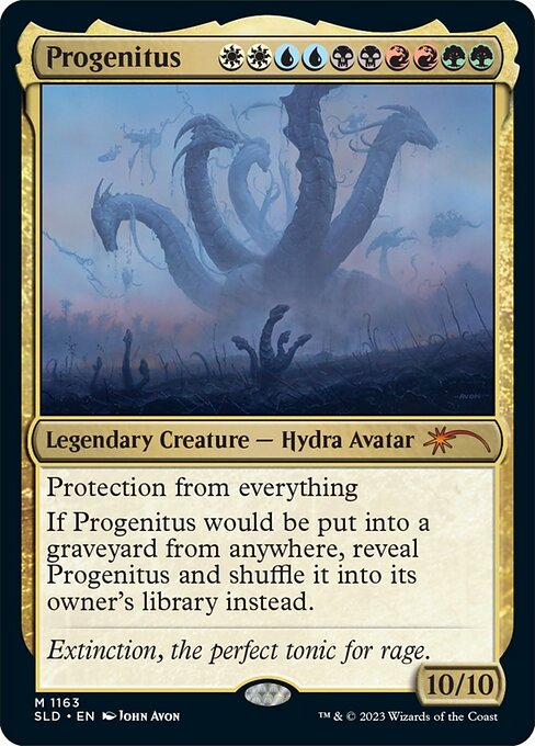 Protection from everything
If Progenitus would be put into a graveyard from anywhere, reveal Progenitus and shuffle it into its owner's library instead.