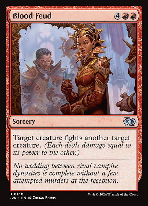 Target creature fights another target creature. (Each deals damage equal to its power to the other.)