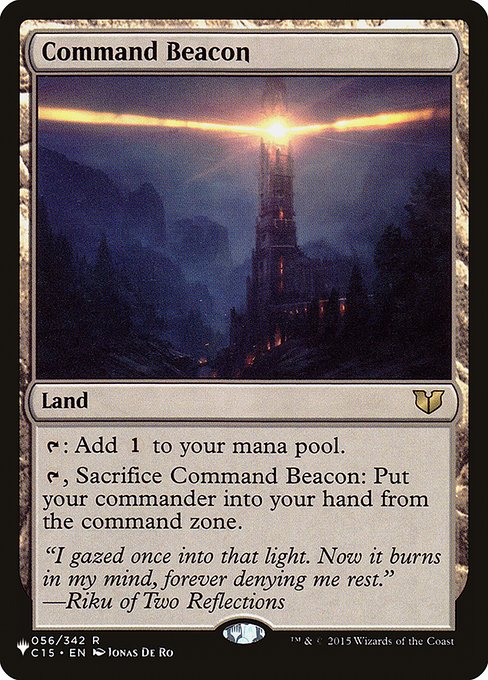 {T}: Add {C}.
{T}, Sacrifice Command Beacon: Put your commander into your hand from the command zone.