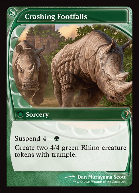 Suspend 4—{G} (Rather than cast this card from your hand, pay {G} and exile it with four time counters on it. At the beginning of your upkeep, remove a time counter. When the last is removed, you may cast it without paying its mana cost.)
Create two 4/4 green Rhino creature tokens with trample.