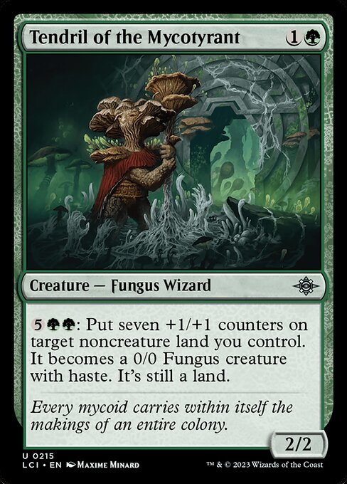 {5}{G}{G}: Put seven +1/+1 counters on target noncreature land you control. It becomes a 0/0 Fungus creature with haste. It's still a land.