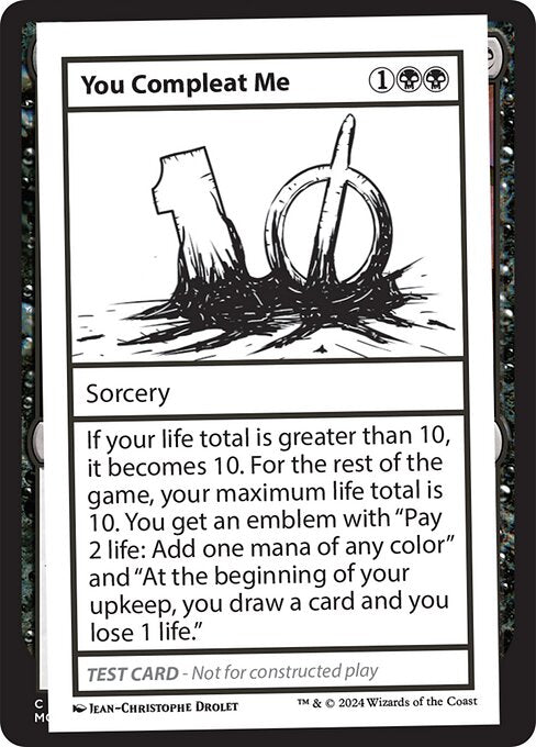 If your life total is greater than 10, it becomes 10. For the rest of the game, your maximum life total is 10. You get an emblem with "Pay 2 life: Add one mana of any color" and "At the beginning of your upkeep, you draw a card and you lose 1 life."