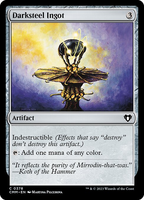 Indestructible (Effects that say "destroy" don't destroy this artifact.)
{T}: Add one mana of any color.