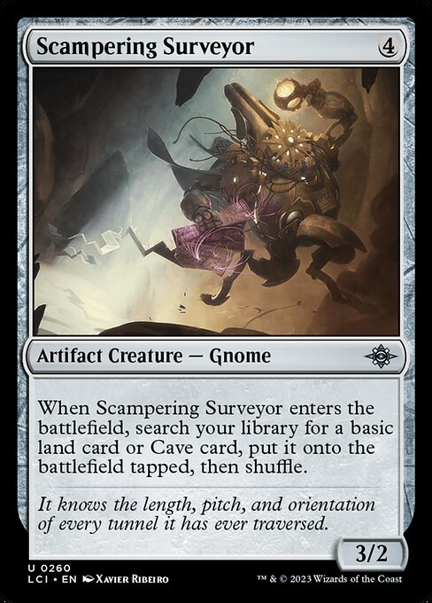 When Scampering Surveyor enters the battlefield, search your library for a basic land card or Cave card, put it onto the battlefield tapped, then shuffle.
