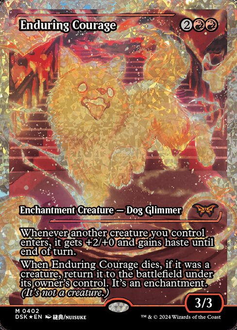 Whenever another creature you control enters, it gets +2/+0 and gains haste until end of turn.
When Enduring Courage dies, if it was a creature, return it to the battlefield under its owner's control. It's an enchantment. (It's not a creature.)