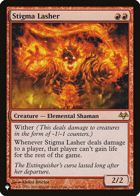 Wither (This deals damage to creatures in the form of -1/-1 counters.)
Whenever Stigma Lasher deals damage to a player, that player can't gain life for the rest of the game.