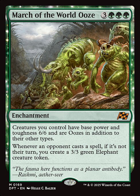 Creatures you control have base power and toughness 6/6 and are Oozes in addition to their other types.
Whenever an opponent casts a spell, if it's not their turn, you create a 3/3 green Elephant creature token.