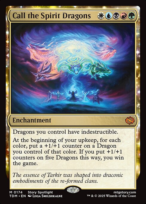 Dragons you control have indestructible.
At the beginning of your upkeep, for each color, put a +1/+1 counter on a Dragon you control of that color. If you put +1/+1 counters on five Dragons this way, you win the game.