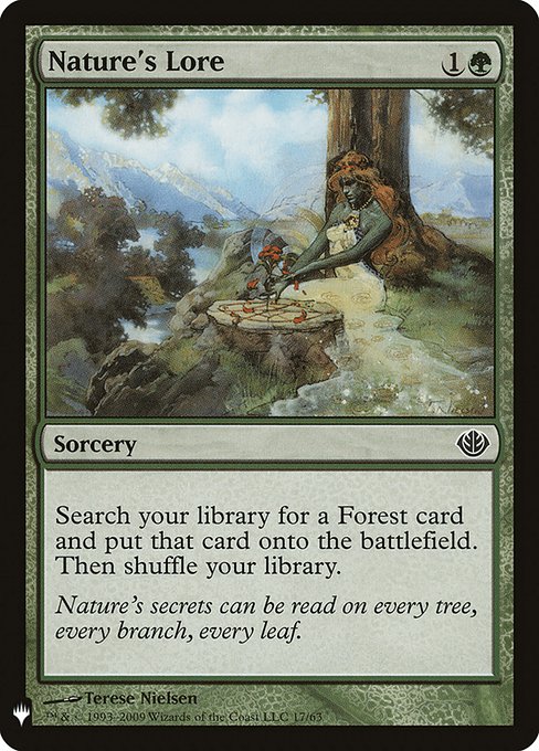 Search your library for a Forest card, put that card onto the battlefield, then shuffle.