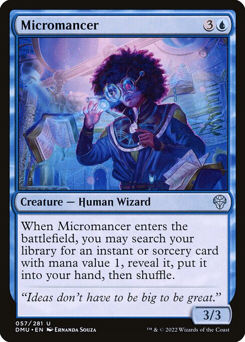 When Micromancer enters the battlefield, you may search your library for an instant or sorcery card with mana value 1, reveal it, put it into your hand, then shuffle.
