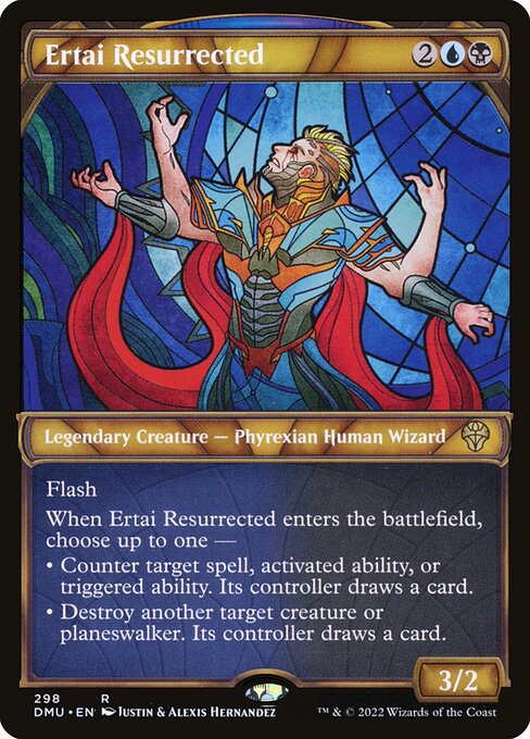 Flash
When Ertai Resurrected enters the battlefield, choose up to one —
• Counter target spell, activated ability, or triggered ability. Its controller draws a card.
• Destroy another target creature or planeswalker. Its controller draws a card.