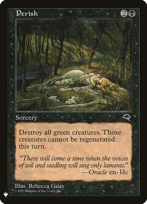 Destroy all green creatures. They can't be regenerated.