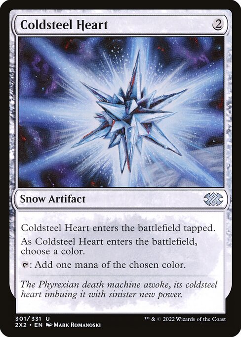 Coldsteel Heart enters the battlefield tapped.
As Coldsteel Heart enters the battlefield, choose a color.
{T}: Add one mana of the chosen color.