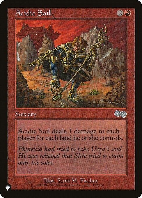 Acidic Soil deals damage to each player equal to the number of lands they control.