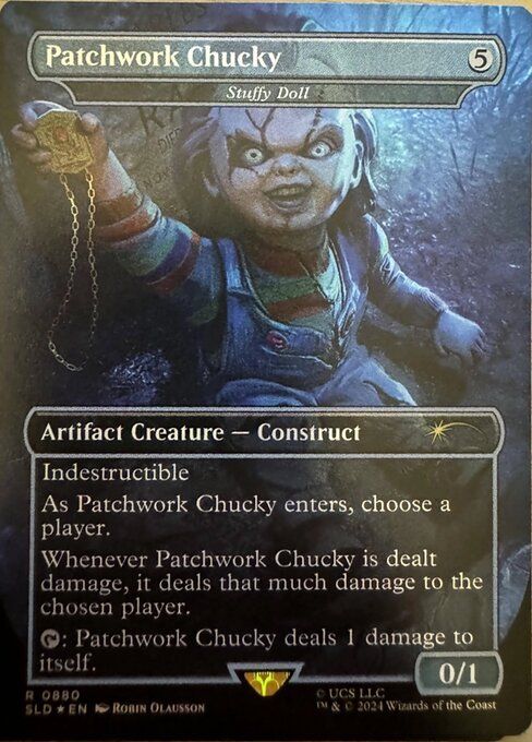 Indestructible
As Stuffy Doll enters, choose a player.
Whenever Stuffy Doll is dealt damage, it deals that much damage to the chosen player.
{T}: Stuffy Doll deals 1 damage to itself.
