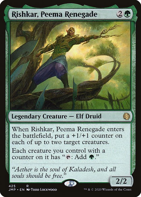 When Rishkar, Peema Renegade enters the battlefield, put a +1/+1 counter on each of up to two target creatures.
Each creature you control with a counter on it has "{T}: Add {G}."