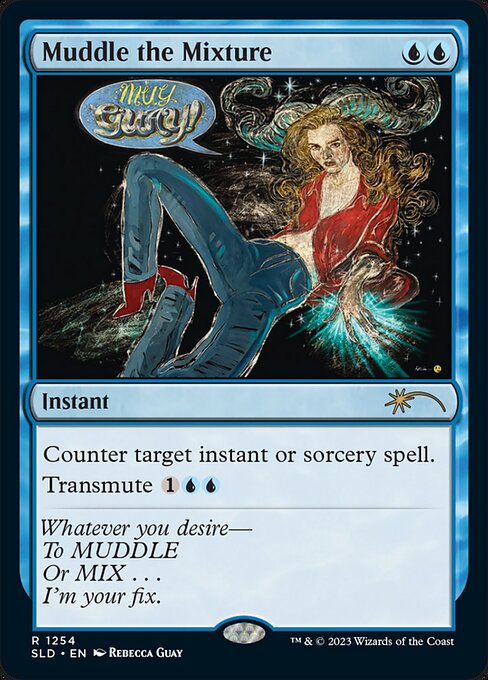 Counter target instant or sorcery spell.
Transmute {1}{U}{U} ({1}{U}{U}, Discard this card: Search your library for a card with the same mana value as this card, reveal it, put it into your hand, then shuffle. Transmute only as a sorcery.)