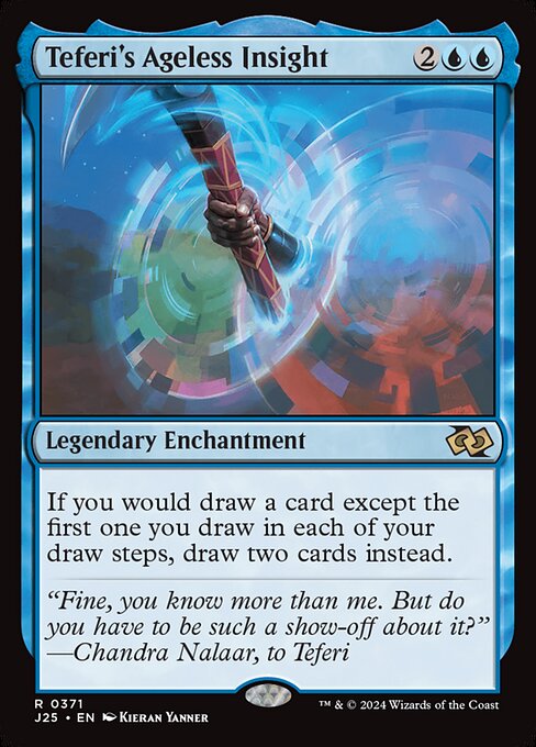 If you would draw a card except the first one you draw in each of your draw steps, draw two cards instead.