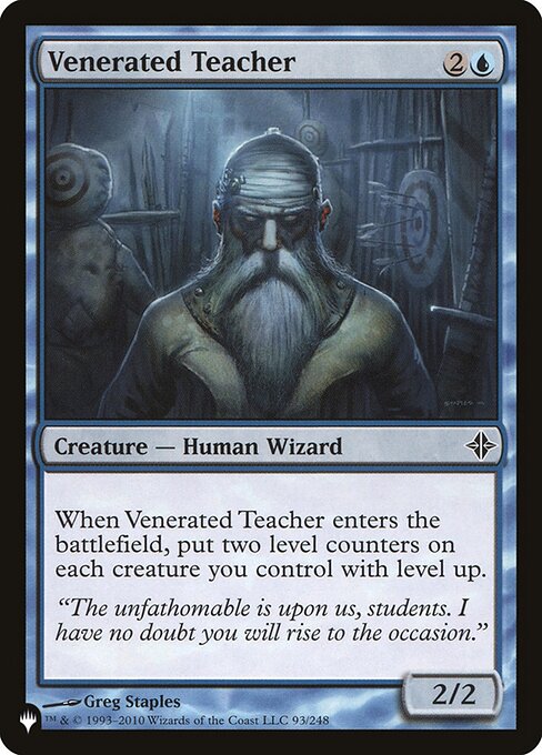 When Venerated Teacher enters the battlefield, put two level counters on each creature you control with level up.