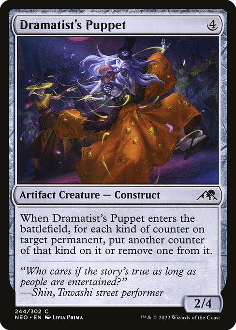 When Dramatist's Puppet enters the battlefield, for each kind of counter on target permanent, put another counter of that kind on it or remove one from it.