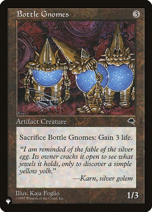 Sacrifice Bottle Gnomes: You gain 3 life.