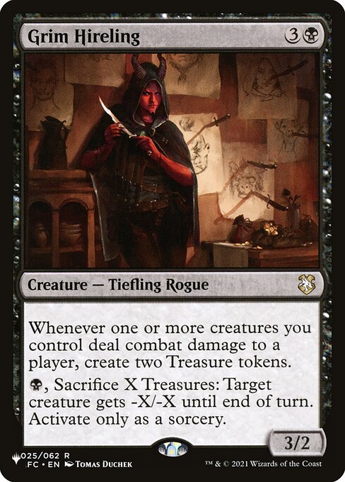 Whenever one or more creatures you control deal combat damage to a player, create two Treasure tokens.
{B}, Sacrifice X Treasures: Target creature gets -X/-X until end of turn. Activate only as a sorcery.