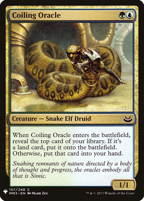 When Coiling Oracle enters the battlefield, reveal the top card of your library. If it's a land card, put it onto the battlefield. Otherwise, put that card into your hand.