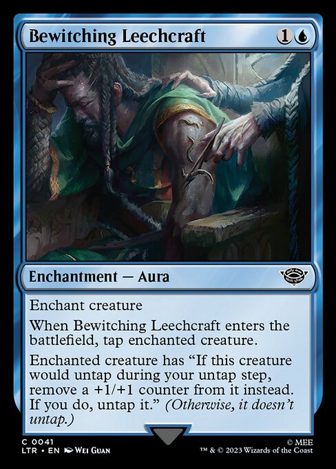 Enchant creature
When Bewitching Leechcraft enters the battlefield, tap enchanted creature.
Enchanted creature has "If this creature would untap during your untap step, remove a +1/+1 counter from it instead. If you do, untap it." (Otherwise, it doesn't untap.)