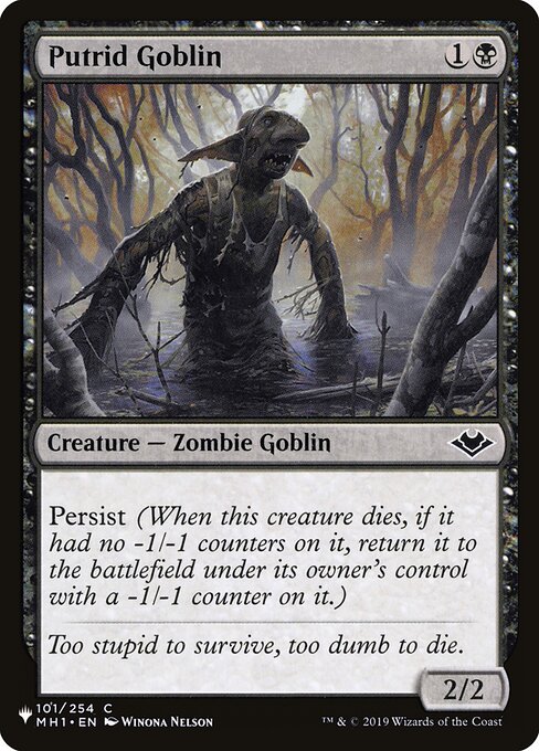 Persist (When this creature dies, if it had no -1/-1 counters on it, return it to the battlefield under its owner's control with a -1/-1 counter on it.)