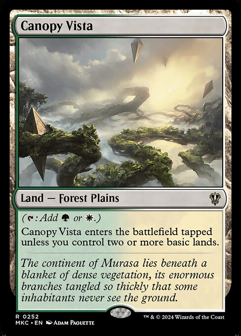 ({T}: Add {G} or {W}.)
Canopy Vista enters the battlefield tapped unless you control two or more basic lands.