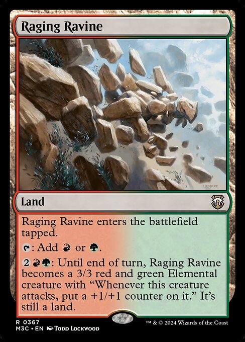 Raging Ravine enters tapped.
{T}: Add {R} or {G}.
{2}{R}{G}: Until end of turn, Raging Ravine becomes a 3/3 red and green Elemental creature with "Whenever this creature attacks, put a +1/+1 counter on it." It's still a land.