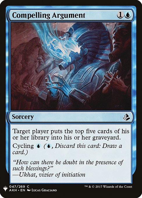 Target player mills five cards.
Cycling {U} ({U}, Discard this card: Draw a card.)