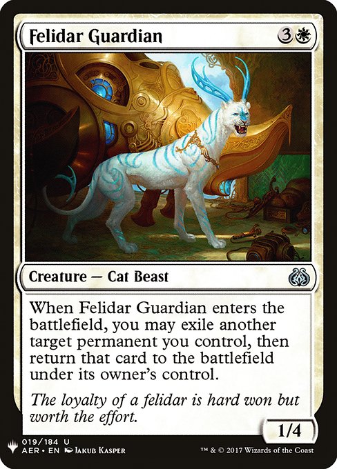 When Felidar Guardian enters, you may exile another target permanent you control, then return that card to the battlefield under its owner's control.