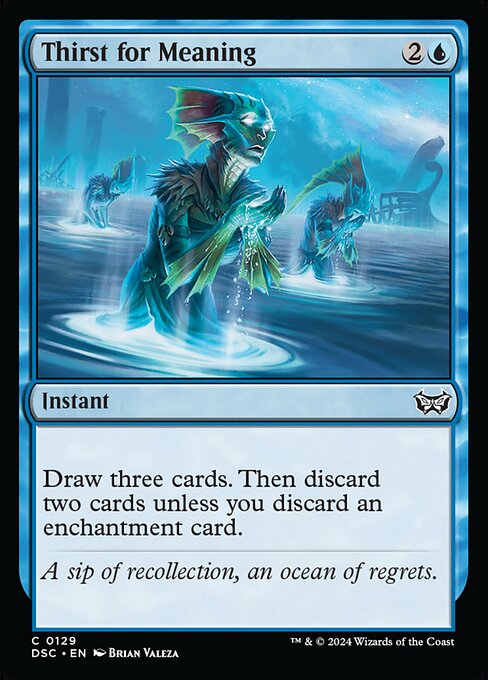 Draw three cards. Then discard two cards unless you discard an enchantment card.