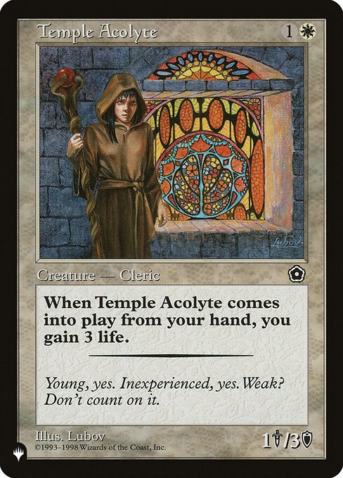 When Temple Acolyte enters, you gain 3 life.