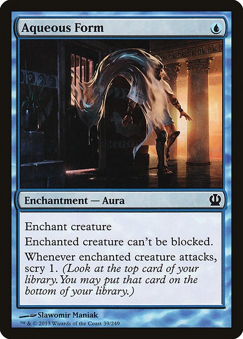 Enchant creature
Enchanted creature can't be blocked.
Whenever enchanted creature attacks, scry 1. (Look at the top card of your library. You may put that card on the bottom of your library.)