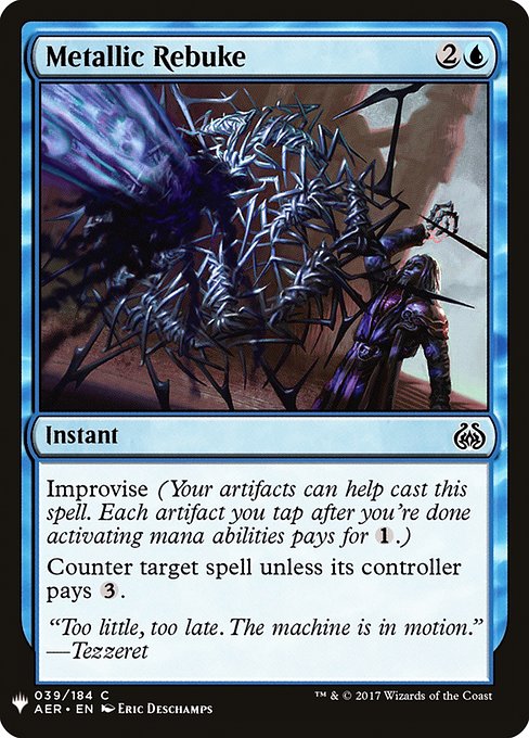Improvise (Your artifacts can help cast this spell. Each artifact you tap after you're done activating mana abilities pays for {1}.)
Counter target spell unless its controller pays {3}.