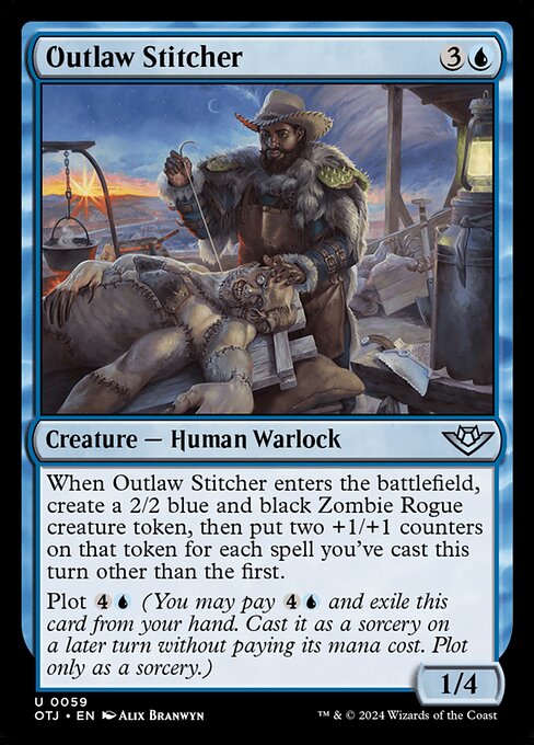 When Outlaw Stitcher enters the battlefield, create a 2/2 blue and black Zombie Rogue creature token, then put two +1/+1 counters on that token for each spell you've cast this turn other than the first.
Plot {4}{U} (You may pay {4}{U} and exile this card from your hand. Cast it as a sorcery on a later turn without paying its mana cost. Plot only as a sorcery.)