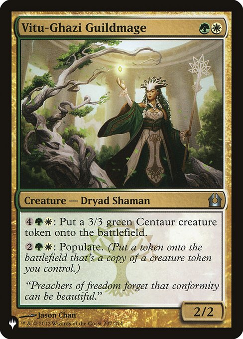 {4}{G}{W}: Create a 3/3 green Centaur creature token.
{2}{G}{W}: Populate. (Create a token that's a copy of a creature token you control.)