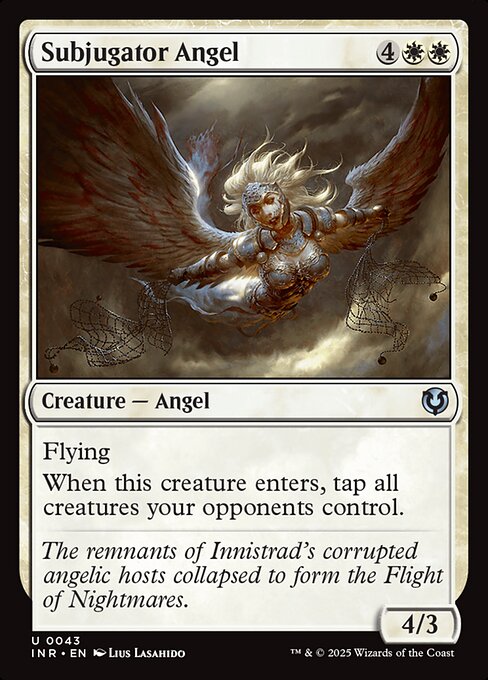 Flying
When this creature enters, tap all creatures your opponents control.