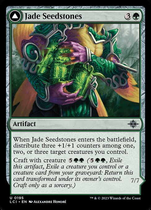 When Jade Seedstones enters the battlefield, distribute three +1/+1 counters among one, two, or three target creatures you control.
Craft with creature {5}{G}{G} ({5}{G}{G}, Exile this artifact, Exile a creature you control or a creature card from your graveyard: Return this card transformed under its owner's control. Craft only as a sorcery.)   When Jadeheart Attendant enters the battlefield, you gain life equal to the mana value of the exiled card used to craft it.