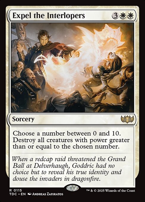 Choose a number between 0 and 10. Destroy all creatures with power greater than or equal to the chosen number.